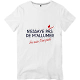 T-shirt pompier Homme - N'essaye pas de m'allumer je suis pompier 2 - POMPIER SHOP