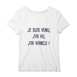 T-shirt pompier Femme - Je suis venu j'ai vu j'ai vaincu - POMPIER SHOP