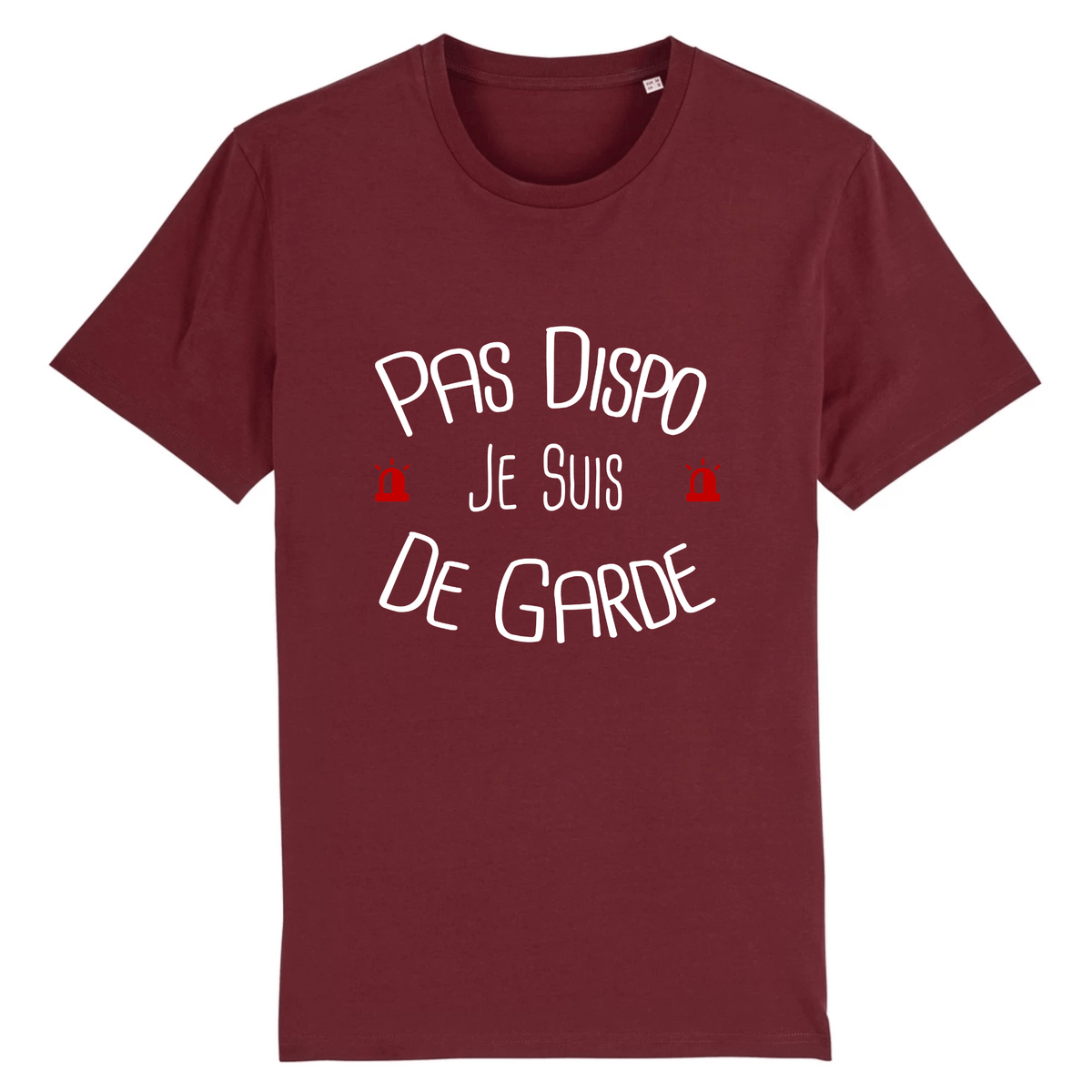 T-shirt pompier Unisexe - Pas dispo je suis de garde - POMPIER SHOP