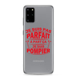 Coque Samsung - Je ne suis pas parfait à part ça je suis pompier - POMPIER SHOP